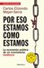 Por eso estamos como estamos La economía política de un crecimiento mediocre by Carlos Elizondo