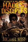 Hades' Disciples (The Legacy of the Gods, #2)