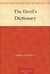 The Devil's Dictionary by Ambrose Bierce