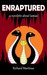 Enraptured A Novelette About Lamias by Richard Martinus