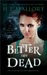 Better Off Dead (Lily Harper, #1) by H.P. Mallory
