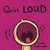 Quiet Loud by Leslie Patricelli