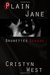 Plain Jane Brunettes Beware (Harbinger Mystery, #1) by Cristyn West