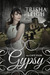 Gypsy (The Cavy Files, #1) by Trisha Leigh