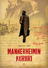 Mannerheimin kuriiri - Kirill Pushkareffin arvoituksellinen elämä
