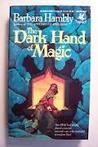 The Dark Hand of Magic (Sun Wolf and Starhawk, #3)