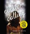The Cuckoo's Calling (Cormoran Strike, #1)