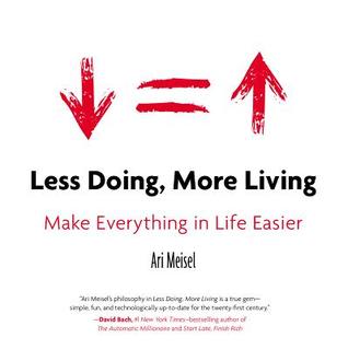 Make Everything in Life Easier - Ari Meisel