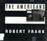 The Americans by Robert Frank The Americans by Robert Frank