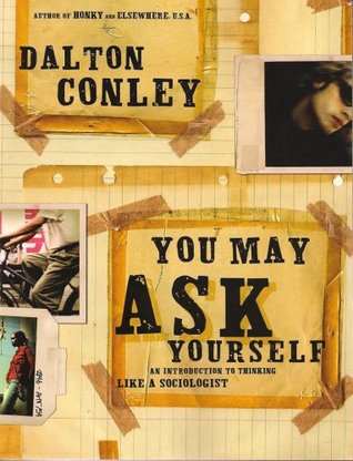 You May Ask Yourself Dalton Conley Pdf