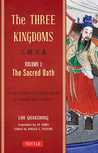 The Three Kingdoms: The Sacred Oath (The Three Kingdoms, 1 of 3) (chapter 1-35)