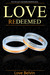 Love Redeemed (Love's Improbable Possibility, #4) by Love Belvin
