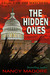 The Hidden Ones (Legacy of the Watchers, #1) by Nancy Madore