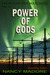 Power of Gods (Legacy of the Watchers, #2) by Nancy Madore
