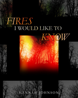 Fires I Would Like To Know