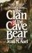 The Clan of the Cave Bear (Earth's Children, #1) by Jean M. Auel