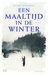 Een maaltijd in de winter by Hubert Mingarelli