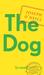 The Dog by Joseph O'Neill