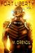 FORT LIBERTY (VOL 1) by M. Orenda