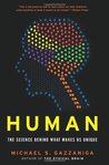 Human: The Science Behind What Makes Us Unique