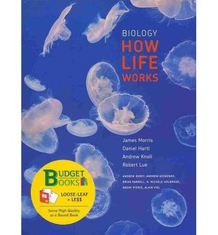 biology how life works by james r morris biology how life works morris