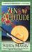 Zen Attitude by Sujata Massey