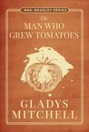 The Man Who Grew Tomatoes cover