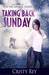 Taking Back Sunday (Incarnate, #1) by Cristy Rey
