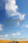 All the Sky (Signal Bend, #5) All the Sky (Signal Bend, #5)