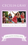 When I’m With You (The Jane Austen Academy Series, #3)