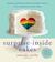 Surprise-Inside Cakes Amazing Cakes for Every Occasion--with a Little Something Extra Inside by Amanda Rettke