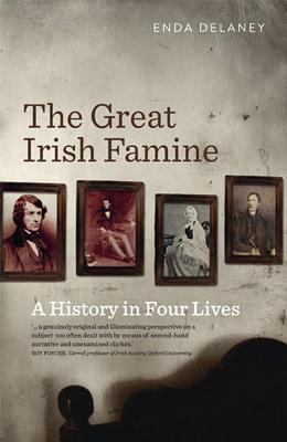 The Great Irish Famine: A History in Four Lives MOBI FB2 978-0717160105