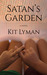 Satan's Garden by Kit Lyman