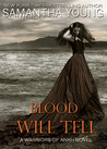Blood Will Tell (Warriors of Ankh, #1)