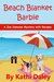Beach Blanket Barbie (Zoe Donovan Mystery #6) by Kathi Daley