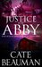 Justice For Abby (The Bodyguards Of L.A. County #6) by Cate Beauman