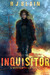 Inquisitor by R.J. Blain