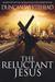The Reluctant Jesus by Duncan Whitehead