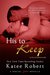 His to Keep (Out of Uniform, #1.5) by Katee Robert