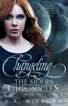 Changeling (The Siofra Chronicles, #1)