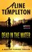 Dead in the Water A Marjory Fleming Thriller (Marjory Fleming Thrillers) by Aline Templeton