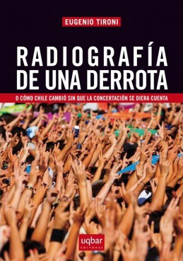 radiografia-de-una-derrota-o-cmo-chile-cambi-sin-que-la-concertacin-se-diera-cuenta