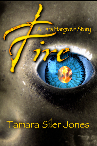 Fire - A Lars Hargrove Story