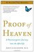 Proof of Heaven A Neurosurgeon's Journey Into the Afterlife by Eben Alexander