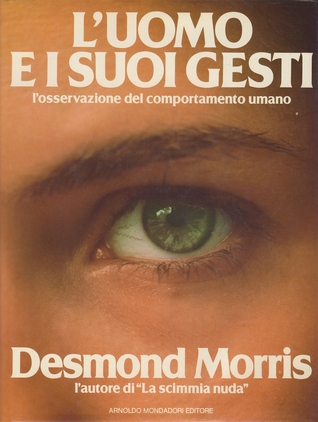 L'uomo e i suoi gesti: la comunicazione non verbale nella specie umana