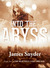 Into the Abyss (The Beautiful-Ugly Trilogy, #2) by James Snyder