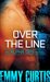 Over the Line (Alpha Ops, #1) by Emmy Curtis