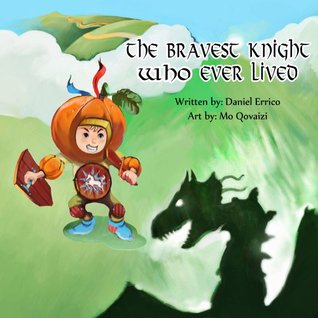 The Bravest Knight Who Ever Lived