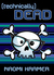  technically DEAD (DEAD ish , #2) by Naomi Kramer