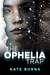 The Ophelia Trap by Kate Burns